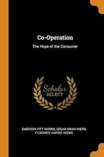 Co-Operation: The Hope of the Consumer