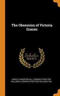 The Obsession of Victoria Gracen