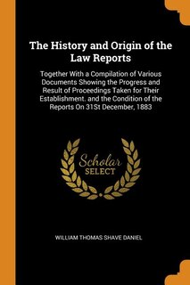 Front cover_The History and Origin of the Law Reports