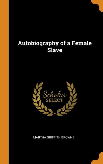 Autobiography of a Female Slave