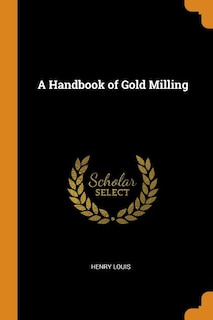 Couverture_A Handbook of Gold Milling