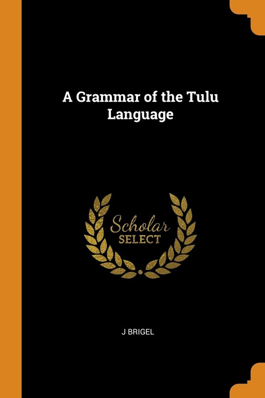 Couverture_A Grammar of the Tulu Language