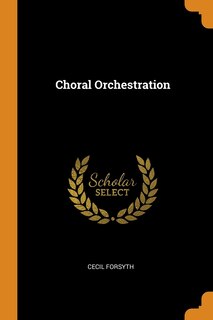 Front cover_Choral Orchestration