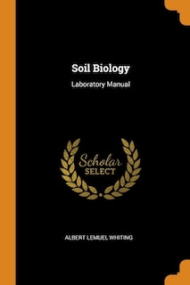 Soil Biology: Laboratory Manual