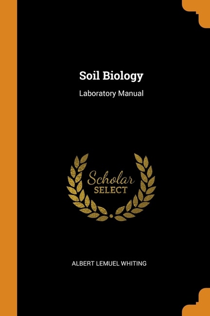 Soil Biology: Laboratory Manual