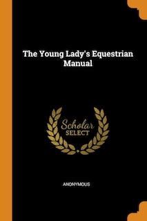 Front cover_The Young Lady's Equestrian Manual