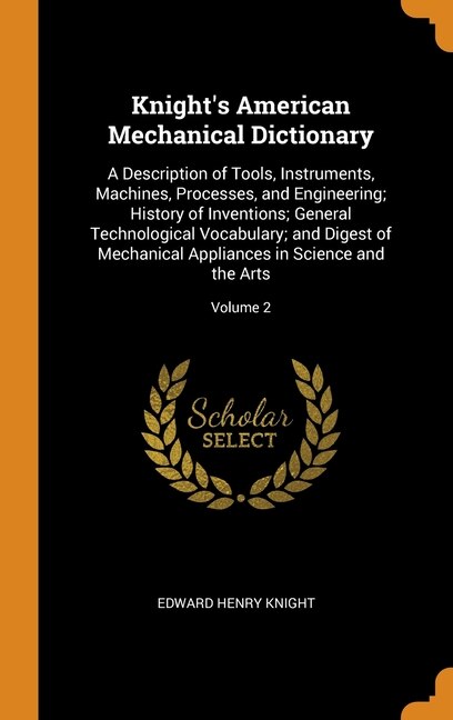 Front cover_Knight's American Mechanical Dictionary