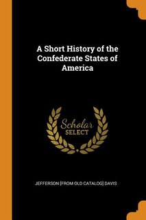 Couverture_A Short History of the Confederate States of America