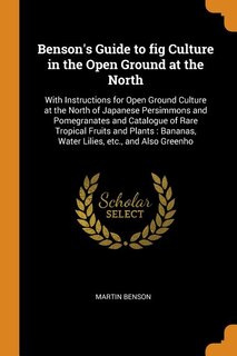 Couverture_Benson's Guide to fig Culture in the Open Ground at the North