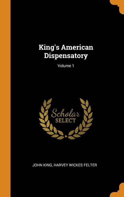 Front cover_King's American Dispensatory; Volume 1