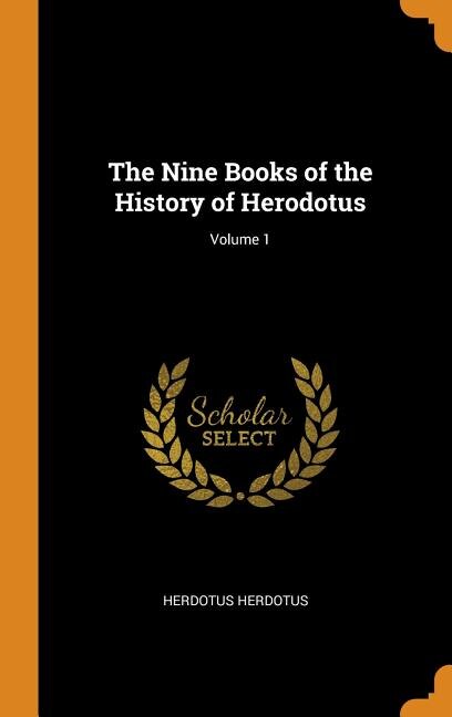 Couverture_The Nine Books of the History of Herodotus; Volume 1