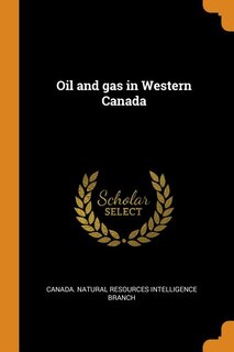 Front cover_Oil and gas in Western Canada