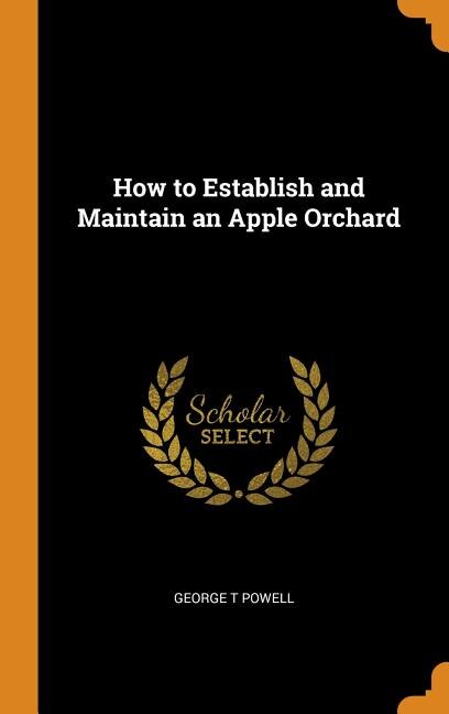 Couverture_How to Establish and Maintain an Apple Orchard