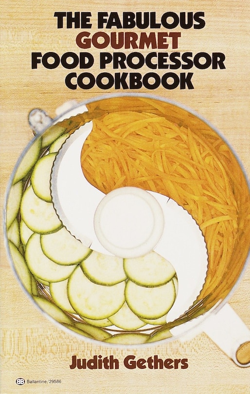 Couverture_The Fabulous Gourmet Food Processor Cookbook