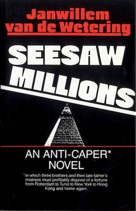 Seesaw Millions: An Anti-caper Novel