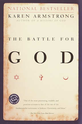 The Battle For God: A History Of Fundamentalism