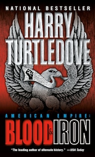 Front cover_Blood And Iron (american Empire, Book One)