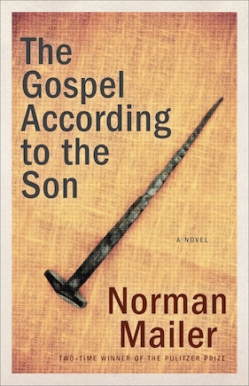 The Gospel According To The Son: A Novel