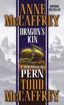 Dragon's Kin: A New Novel Of Pern