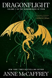 Dragonflight: Volume 1 in the Dragonriders of Pern