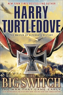 Couverture_The Big Switch (the War That Came Early, Book Three)