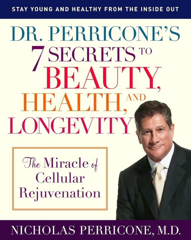 Front cover_Dr. Perricone's 7 Secrets To Beauty, Health, And Longevity