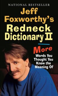 Front cover_Jeff Foxworthy's Redneck Dictionary Ii