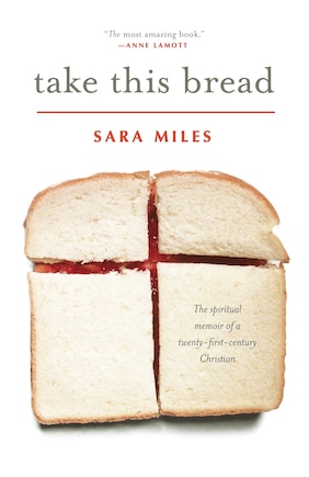 Take This Bread: A Radical Conversion