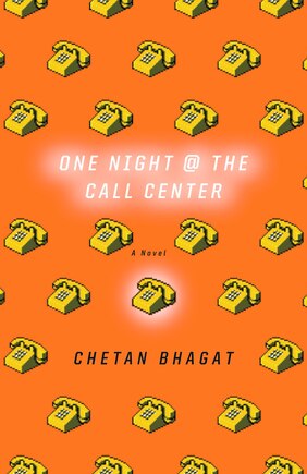 One Night At The Call Center: A Novel