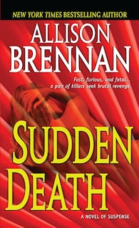 Sudden Death: A Novel Of Suspense