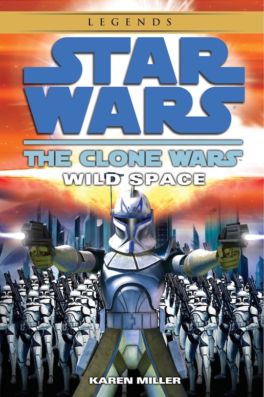 Front cover_Wild Space: Star Wars Legends (the Clone Wars)