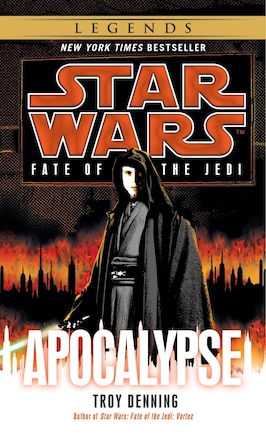 Apocalypse: Star Wars Legends (fate Of The Jedi)