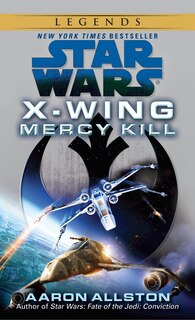 Front cover_Mercy Kill: Star Wars Legends (Wraith Squadron)