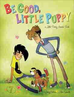 Be Good, Little Puppy: A Penny Arcade Book by Jerry Holkins