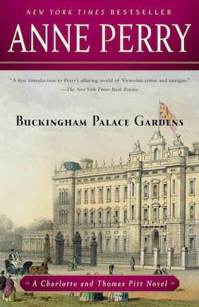 Buckingham Palace Gardens: A Charlotte And Thomas Pitt Novel