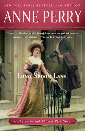 Long Spoon Lane: A Charlotte And Thomas Pitt Novel