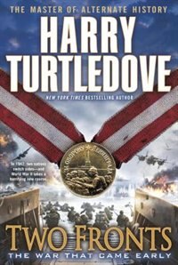 Couverture_Two Fronts (the War That Came Early, Book Five)