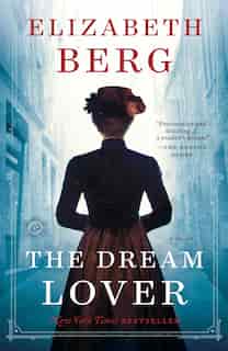 The Dream Lover: A Novel de Elizabeth Berg