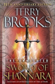Couverture_The Annotated Sword Of Shannara: 35th Anniversary Edition