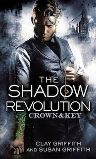 Front cover_The Shadow Revolution: Crown & Key
