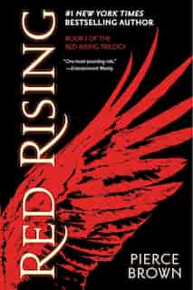 Red Rising: Book 1 Of The Red Rising Saga by Pierce Brown