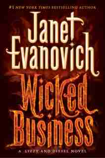 Wicked Business: A Lizzy And Diesel Novel by Janet Evanovich