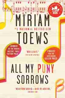 All My Puny Sorrows by Miriam Toews