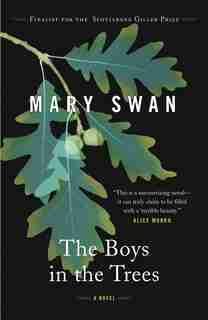 The Boys In The Trees by Mary Swan