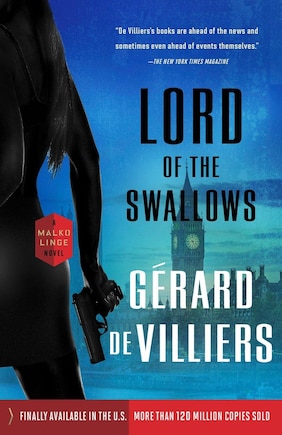 Lord Of The Swallows: A Malko Linge Novel