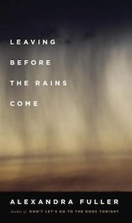 Front cover_Leaving Before The Rains Come