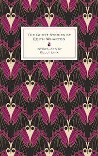 The Ghost Stories Of Edith Wharton