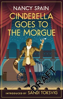Front cover_Cinderella Goes To The Morgue