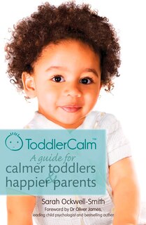 Couverture_ToddlerCalm: A guide for calmer toddlers and happier parents