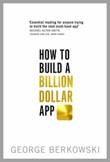Couverture_How To Build A Billion Dollar App